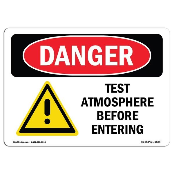 OSHA Sign, Test Atmosphere Before Entering, 24in X 18in Alum, 18